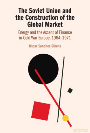 The Soviet Union And The Construction O - Sanchez-Sibony Osca [KSIĄŻKA]