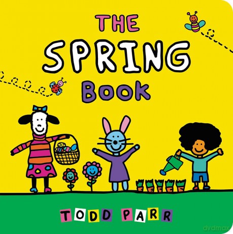 The Spring Book - Todd Parr [KSIĄŻKA]
