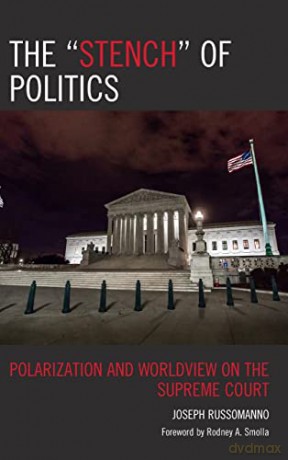 The Stench" Of Politics: Polarization A" - Joseph Russomanno [KSIĄŻKA]