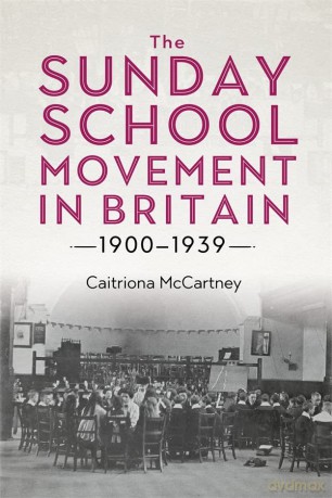 The Sunday School Movement In Britain, 1 - Caitriona Mccartney [KSIĄŻKA]
