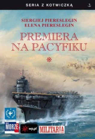 Premiera Na Pacyfiku T.1 [KSIĄŻKA]