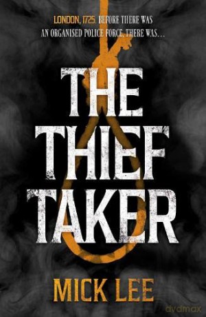 The Thief Taker - Lee Mick [KSIĄŻKA]