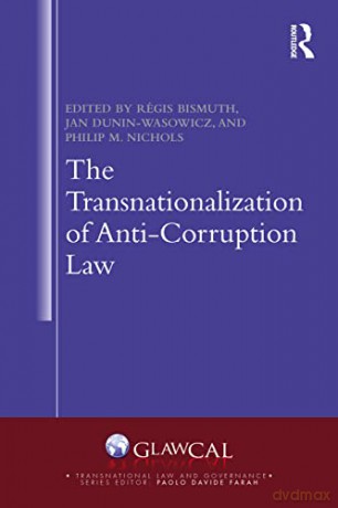 The Transnationalization Of Anti-Corrupt - R Gis Bismuth [KSIĄŻKA]