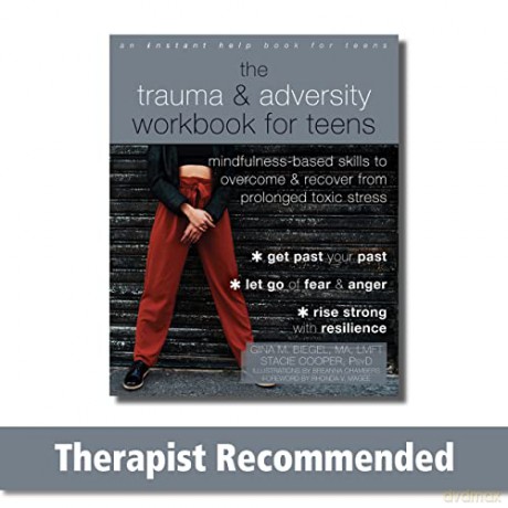 The Trauma And Adversity Workbook For T - Gina M Biegel Stacie [KSIĄŻKA]