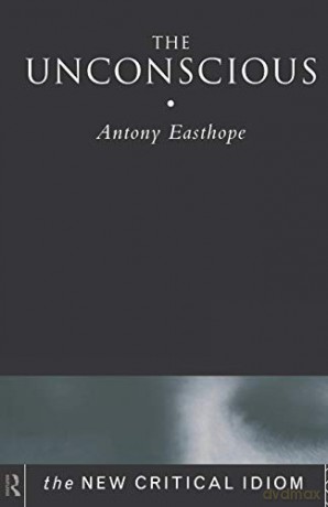 The Unconscious Nci - Easthope [KSIĄŻKA]