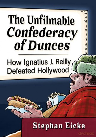 The Unfilmable Ignatius J. Reilly - Eicke [KSIĄŻKA]