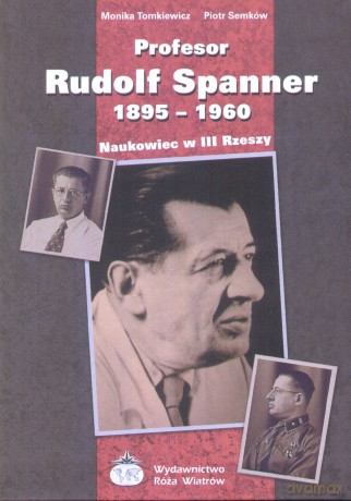 Profesor Rudolf Spanner 1895-1960 [KSIĄŻKA]