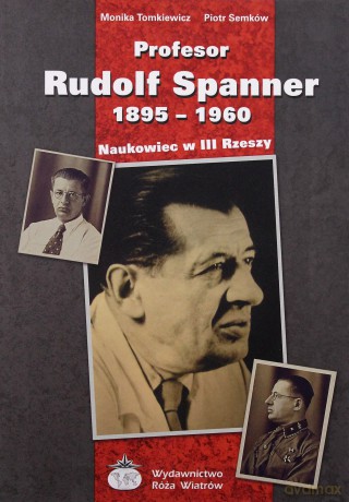 Profesor Rudolf Spanner 1895-1960 [KSIĄŻKA]