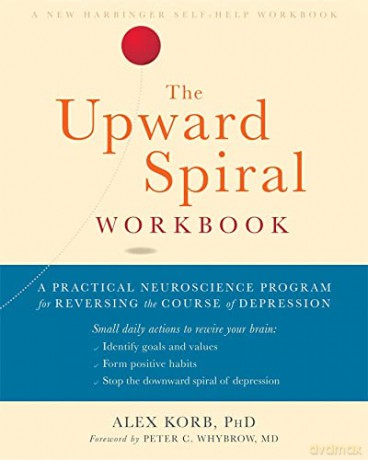 The Upward Spiral Workbook - Alex Korb [KSIĄŻKA]