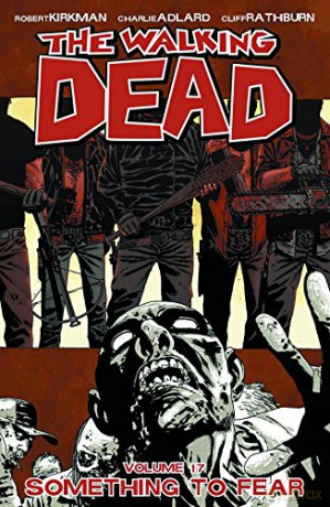 The Walking Dead Volume 17 - Kirkman [KSIĄŻKA]