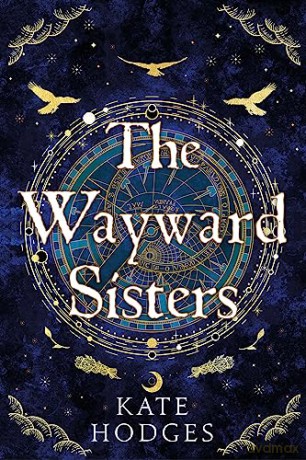 The Wayward Sisters - Kate Hodges [KSIĄŻKA]