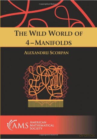 The Wild World Of 4-Manifolds Fourman.S - Scorpan [KSIĄŻKA]
