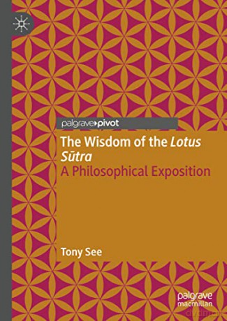 The Wisdom Of The Lotus Sutra - See Tony [KSIĄŻKA]