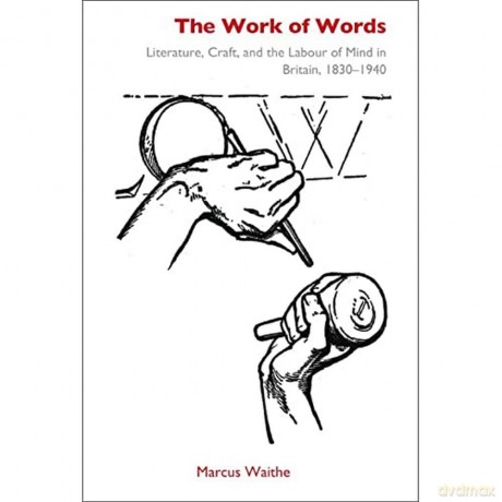 The Work Of Words - Waithe Marcus [KSIĄŻKA]