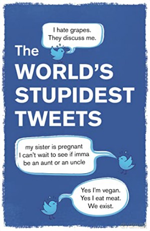 The Worlds Stupidest Tweets - Tim Collins [KSIĄŻKA]