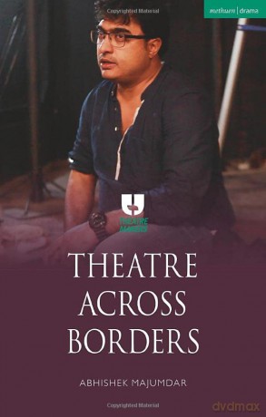 Theatre Across Borders - Abhishek Majumdar [KSIĄŻKA]