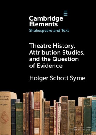 Theatre History Attribution Studies A - Syme Holger Schott [KSIĄŻKA]