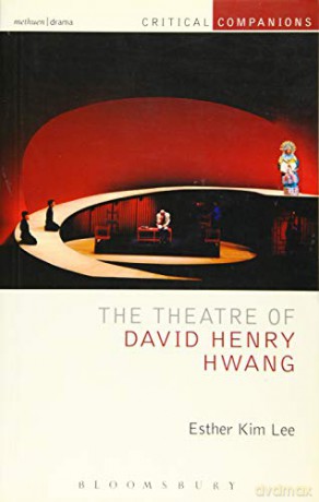 Theatre Of David Henry Hwang - Esther Kim Lee [KSIĄŻKA]