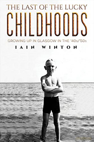 Thelast Of The Lucky Childhoods - Iain Winton [KSIĄŻKA]