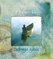 Promyki Dobrego Życia [KSIĄŻKA]