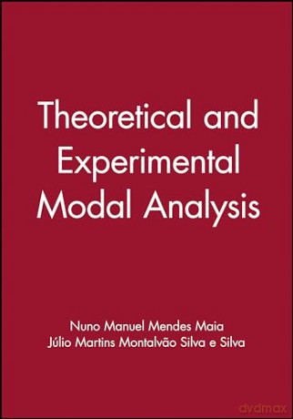 Theoretical And Experimental Modal Anal - N.M.M. Maia [KSIĄŻKA]