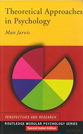 Theoretical Approaches In Psychology - Matt Jarvis [KSIĄŻKA]
