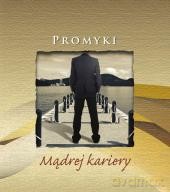 Promyki Mądrej Kariery [KSIĄŻKA]