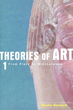 Theories Of Art, 1 - Moshe Barasch [KSIĄŻKA]
