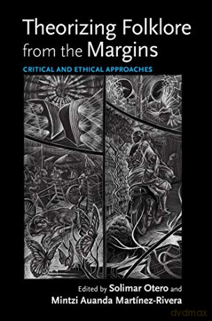 Theorizing Folklore From The Margins - Rac Gonz Lez-Martin [KSIĄŻKA]
