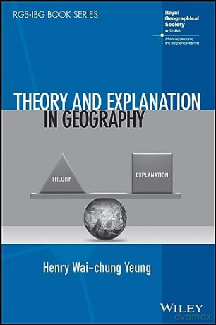 Theory And Explanation In Geography [KSIĄŻKA]