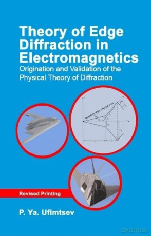 Theory Of Edge Diffraction In Electromag [KSIĄŻKA]