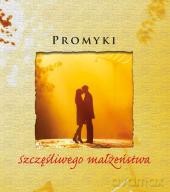Promyki Szczęśliwego Małżeństwa [KSIĄŻKA]