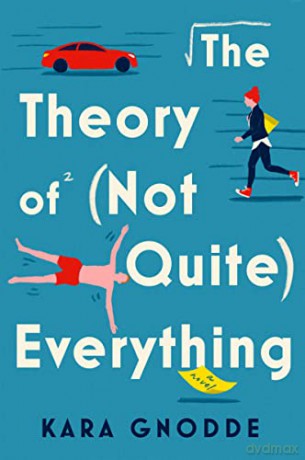 Theory Of Not Quite Everything The - Kara Gnodde [KSIĄŻKA]