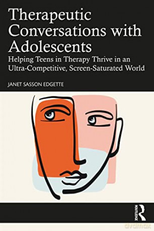 Therapeutic Conversations With Adolescen - Janet Sasso Edgette [KSIĄŻKA]