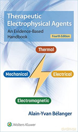 Therapeutic Electrophysical Agents 4e - Alain Y. P Belanger [KSIĄŻKA]