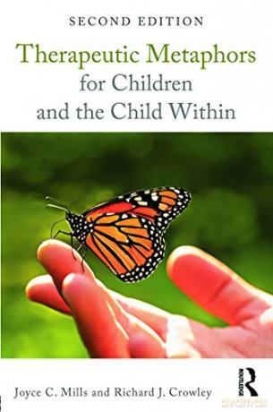 Therapeutic Metaphors For Children And T - Joyce C. Mills [KSIĄŻKA]