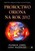 Proroctwo Oriona Na Rok 2012 [KSIĄŻKA]