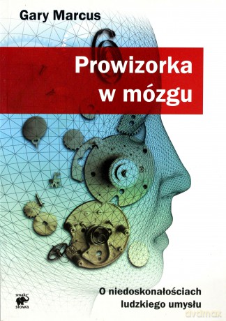 Prowizorka W Mózgu - Gary Marcus [KSIĄŻKA]