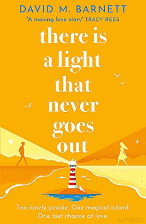 There Is A Light That Never Goes Out - David M Barnett [KSIĄŻKA]
