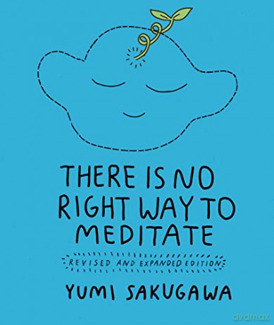 There Is No Right Way To Meditate - Yumi Sakugawa [KSIĄŻKA]