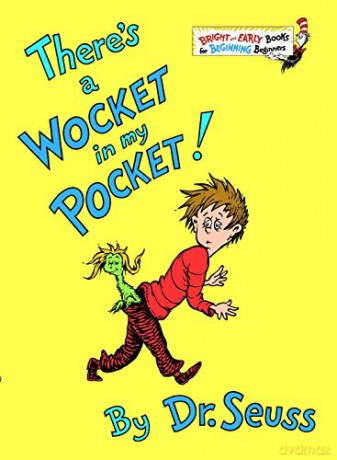 Theres A Wocket In My Pocket - Dr Seuss [KSIĄŻKA]
