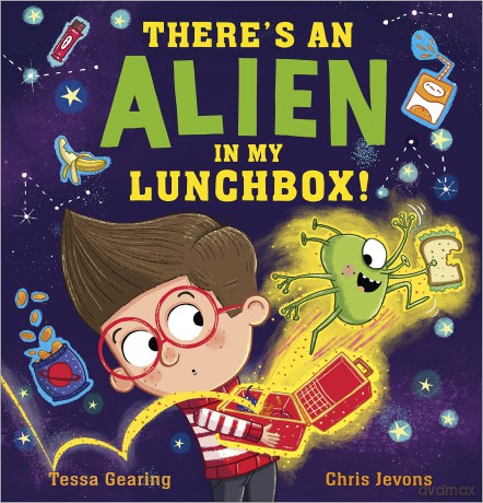 Theres An Alien In My Lunchbox - Tessa Gearing [KSIĄŻKA]