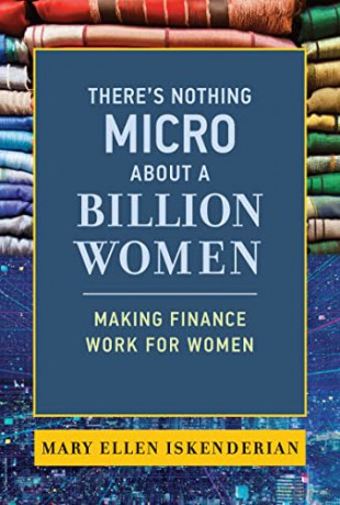 Theres Nothing Micro About/Billion Women - Mary E Iskenderian [KSIĄŻKA]
