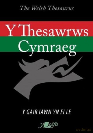 Thesawrws Cymraeg Y Welsh Theusarus The [KSIĄŻKA]