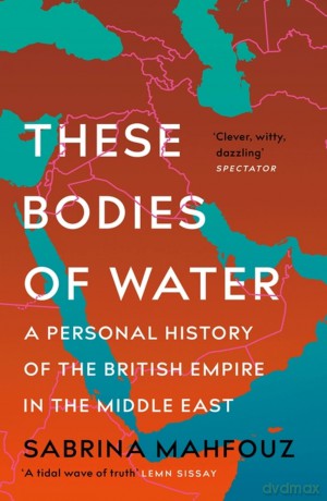 These Bodies Of Water - Sabrina Mahfouz [KSIĄŻKA]