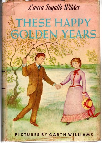 These Happy Golden Years - Laura Ingall Wilder [KSIĄŻKA]