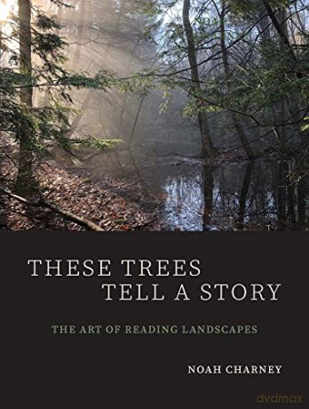 These Trees Tell A Story - Noah Charney [KSIĄŻKA]