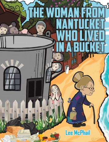Thewoman From Nantucket Who Lived In A B - Lee Mcphail [KSIĄŻKA]