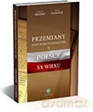 Przemiany Gospodarczo-Społeczne W Polsce w XX Wieku - Breński/Oleksiuk [KSIĄŻKA]