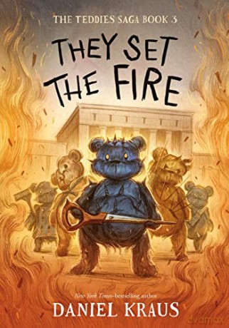 They Set The Fire - Daniel Kraus [KSIĄŻKA]